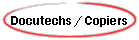 Docutechs / Copiers